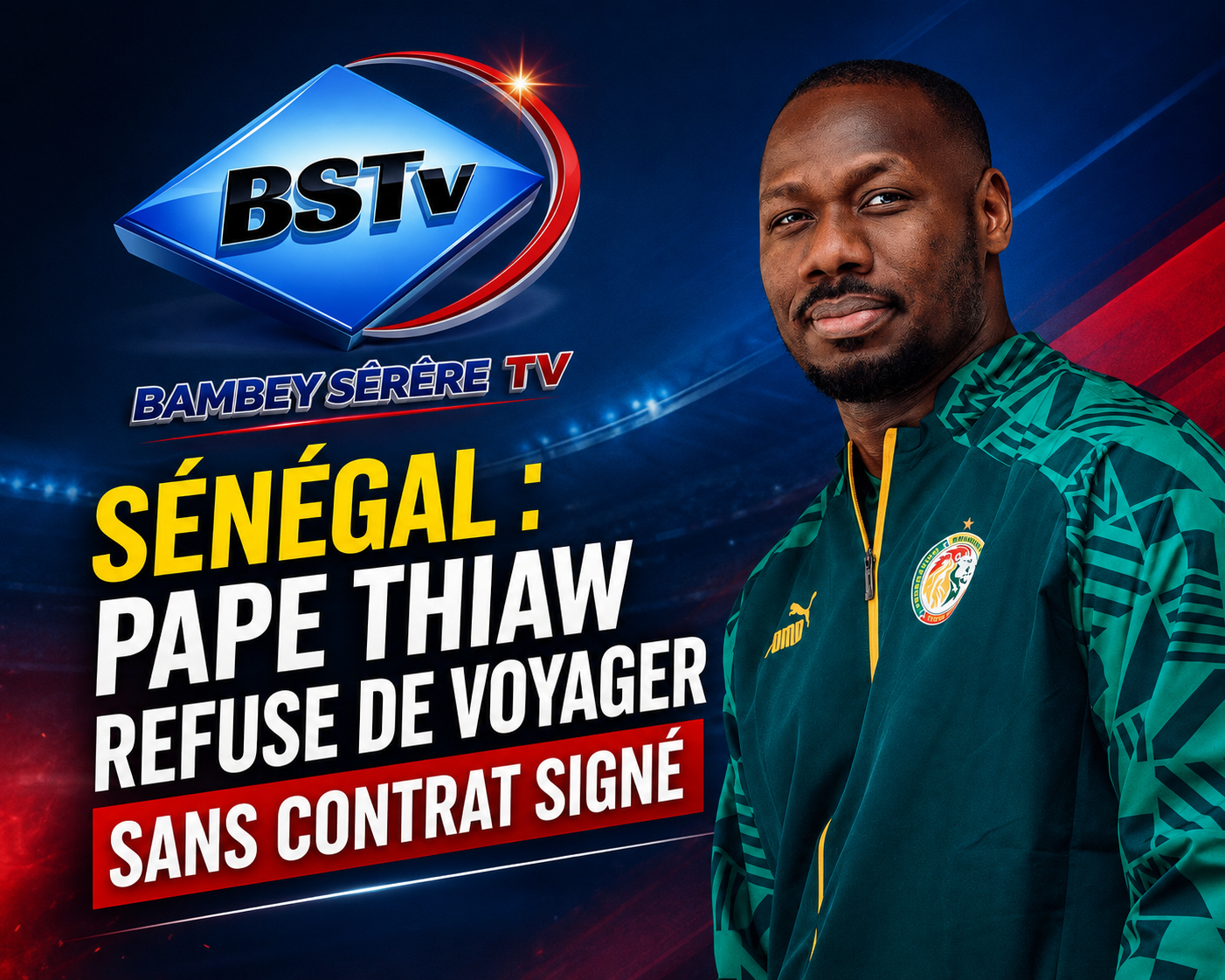 Sénégal : Pape Thiaw refuse de voyager sans contrat signé